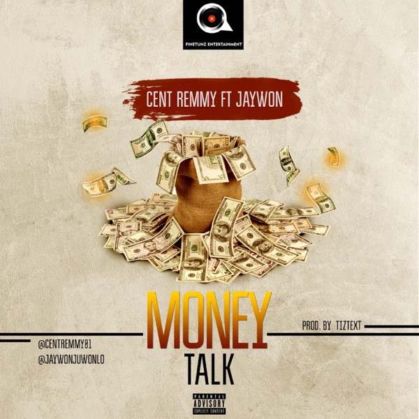 Cent Remmy Money Talk
