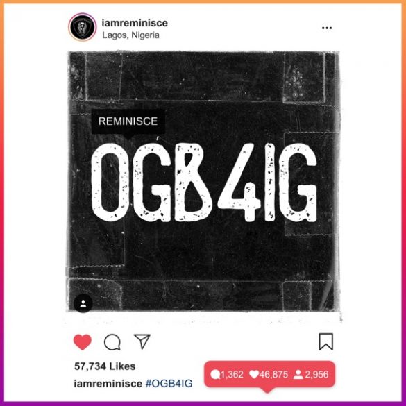 Reminisce Ogb4ig
